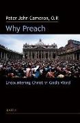 Why Preach?: Encountering Christ in God's Word