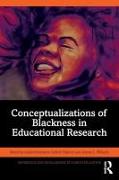 Conceptualizations of Blackness in Educational Research