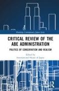 Critical Review of the Abe Administration