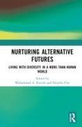 Nurturing Alternative Futures