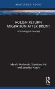 Polish Return Migration after Brexit