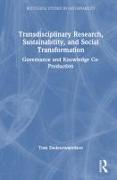 Transdisciplinary Research, Sustainability, and Social Transformation