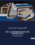 DE LA DÉMOCRATIE EN AMÉRIQUE I