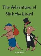 The Adventures of Slick The Lizard