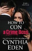 How To Con A Crime Boss