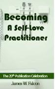 Becoming A Self-Love Practitioner