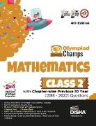 Olympiad Champs Mathematics Class 2 with Chapter-wise Previous 10 Year (2013 - 2022) Questions 4th Edition | Complete Prep Guide with Theory, PYQs, Past & Practice Exercise |