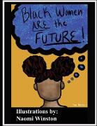 Black Women are the Future