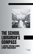 The School Librarian's Compass