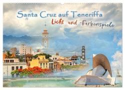 Santa Cruz auf Teneriffa - Licht und Farbenspiele (Wandkalender 2024 DIN A2 quer), CALVENDO Monatskalender