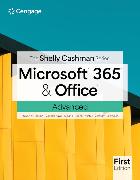 The Shelly Cashman Series� Microsoft� 365� & Office� Advanced, First Edition