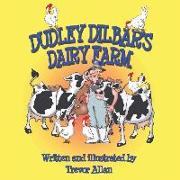 Dudley Dilbar's Dairy Farm