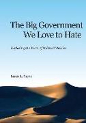 The Big Government We Love to Hate: Exploring the Roots of Political Malaise