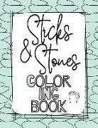 Sticks and Stones Coloring Book