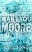 Want You Moore