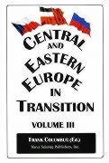Central & Eastern Europe in Transition, Volume 3