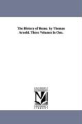 The History of Rome. by Thomas Arnold. Three Volumes in One