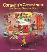 Cornelius's Conundrum: The Sewer Central Star