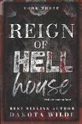 Reign of Hell House: A Kildale Academy Novel