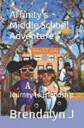 Affinity's Middle School Adventure: Journey to Friendship