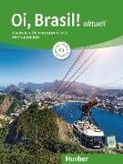 Oi, Brasil! aktuell A1. Kurs- und Arbeitsbuch mit Audios online