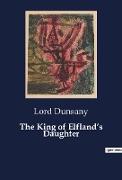 The King of Elfland¿s Daughter