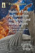 Models of Time and Space from Astrophysics and World Cultures