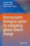 Bioinoculants: Biological Option for Mitigating global Climate Change