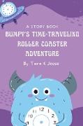 Bumpy's Time-Traveling Roller Coaster Adventure