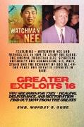 Greater Exploits - 16 Featuring - Watchman Nee and Witness Lee in How to Study the Bible, The