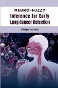 Neuro-Fuzzy Inference for Early Lung Cancer Detection