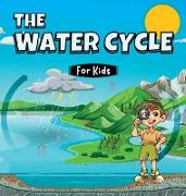 The Water Cycle for Kids