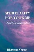Spirituality For You & Me