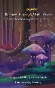 Raising Magic (Human) Mushrooms