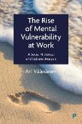 The Rise of Mental Vulnerability at Work