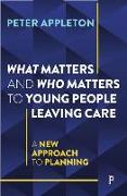 What Matters and Who Matters to Young People Leaving Care