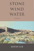Stone Wind Water: Poems