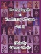 The Encyclopedia on the Alchemy of Women Vol. II: Volume 2