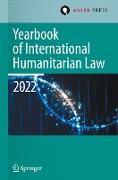 Yearbook of International Humanitarian Law, Volume 25 (2022)
