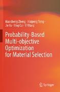 Probability-Based Multi-Objective Optimization for Material Selection