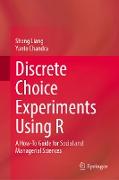 Discrete Choice Experiments Using R