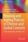 Housing and Ageing Policies in Chinese and Global Contexts