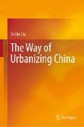 The Way of Urbanizing China