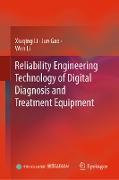 Reliability Engineering Technology of Digital Diagnosis and Treatment Equipment