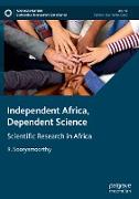 Independent Africa, Dependent Science