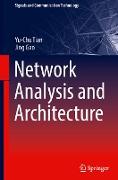 Network Analysis and Architecture