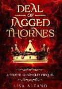 Deal of Jagged Thornes: a Thorne Chronicles Prequel
