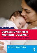 Depression in New Mothers, Volume 1