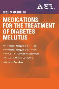 The 2023-24 Guide to Medications for the Treatment of Diabetes Mellitus