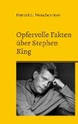 Opfervolle Fakten über Stephen King